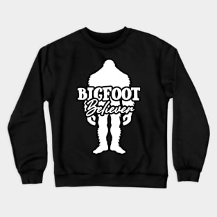 Bigfoot Believer, Funny Sasquatch Crewneck Sweatshirt